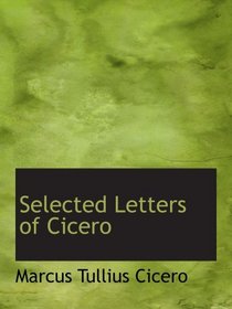 Selected Letters of Cicero