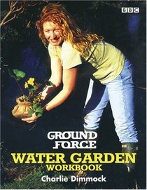 Ground Force Water Garden Workbook