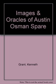 Images & Oracles of Austin Osman Spare