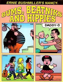 Bums, Beatniks and Hippies/Artists & Con Artists (Ernie Bushmiller's Nancy #4)