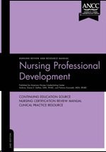 Nursing Professional Development: Review and Resource Manual