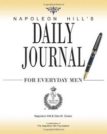 Napoleon Hill's Daily Journal for Everyday Men