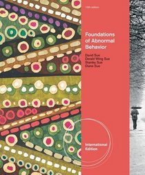 Foundations of Abnormal Behavior. by Derald Wing Sue ... [Et Al.]