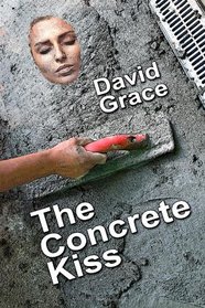 The Concrete Kiss