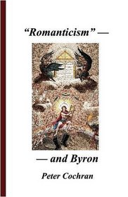'Romanticism' and Byron
