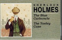 Sherlock Holmes: Blue Carbuncle/Yatsley Case/Norwood Builder/Solitary Bicyclist