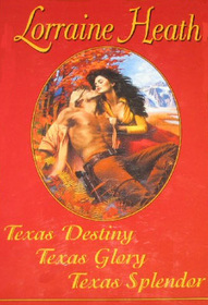 Texas Destiny / Texas Glory / Texas Splendor