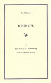 Inner Life: Or, The Politics of Daydreaming