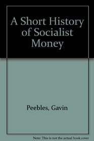 A Short History of Socialist Money