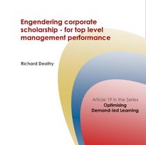 Engendering Corporate Scholarship: for Top Level Management Performance (Corporate University Solutions)
