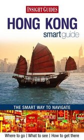Insight Guides: Hong Kong Smart Guide (Insight Smart Guide)