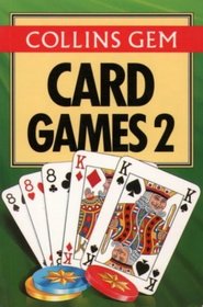 Card Games 2 (Collins Gem)