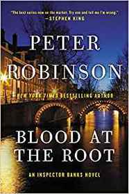 Blood at the Root (Inspector Banks, Bk 9)