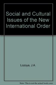 Social and Cultural Issues of the New International Economic Order (Pergamon Policy Studies on the New International Economic Or)