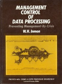 Management control of data processing: Preventing management-by-crisis