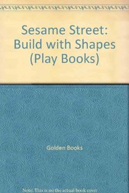 Build W/Shapes sesame Pla (Play Books)