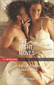 The Right Moves: Your Bed or Mine?\Double Play (Harlequin The Wrong Bed Collection)