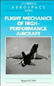 Flight Mechanics of High-Performance Aircraft (Cambridge Aerospace Series)