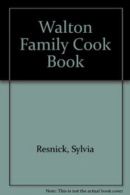 Walton Family Cook Book