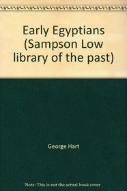 Early Egyptians (Sampson Low library of the past)