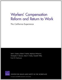 Workers Compensation Reform & Return To (Rand Corporation Monograph)