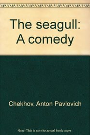The seagull: A comedy