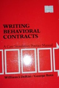 Writing Behavioral Contracts: A Case Simulation Practice Manual