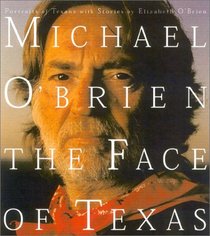 The Face of Texas: Portraits of Texans