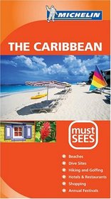 Michelin Must Sees: The Caribbean