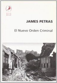 El nuevo orden criminal/ The new criminal order: Manifiesto Sobre La Ensenanza Wolovelsky (Spanish Edition)