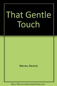 That Gentle Touch