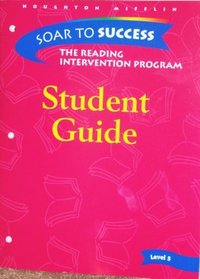Student Guide Houghton Mifflin Soar to Success Level 5 (Reading Intervention Program)
