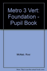 Metro 3 Vert: Foundation - Pupil Book
