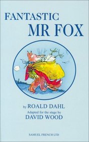 Fantastic MR Fox (French's Acting Edition)