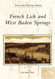 French Lick And West Baden Springs, IN (Postcard History Series)