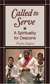 Called to Serve: A Spirituality for Deacons