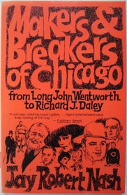 Makers and Breakers of Chicago