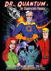 Dr. Quantum in the Grandfather Paradox (Dr. Quantum) (Dr. Quantum) (Dr. Quantum) (Dr. Quantum)