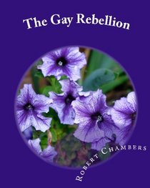 The Gay Rebellion: When Girl Meets Boy ( 1913) (Volume 1)