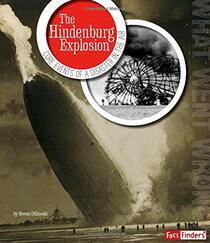 The Hindenburg Explosion: Core Events of a Disaster in the Air (What Went Wrong?)
