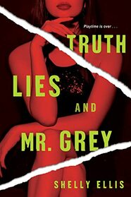 Truth, Lies, and Mr. Grey (Three Mrs. Greys, Bk 2)