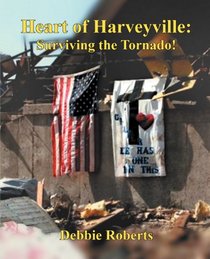 Heart of Harveyville: Surviving the Tornado!