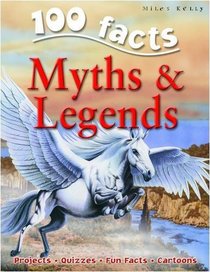 100 Facts on Myths and Legends