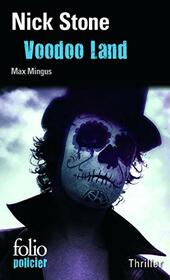 Voodoo Land: Une enqute de Max Mingus