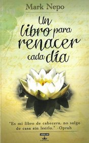 Un libro para renacer cada dia (The Book of Awakening) (Spanish Edition)