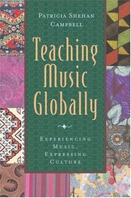 Teaching Music Globally and Thinking Musically (Global Music Series)