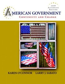 American Government: Continuity and Change, 2008 Alternate Edition (8th Edition)