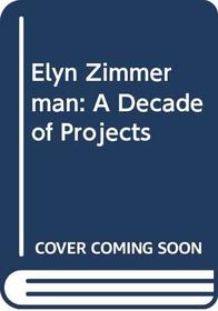 Elyn Zimmerman: A Decade of Projects