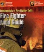 Fire Fighter Field Guide