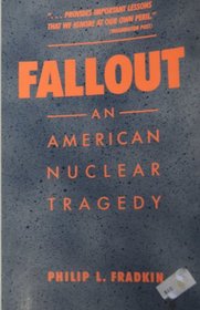 Fallout: An American Nuclear Tragedy